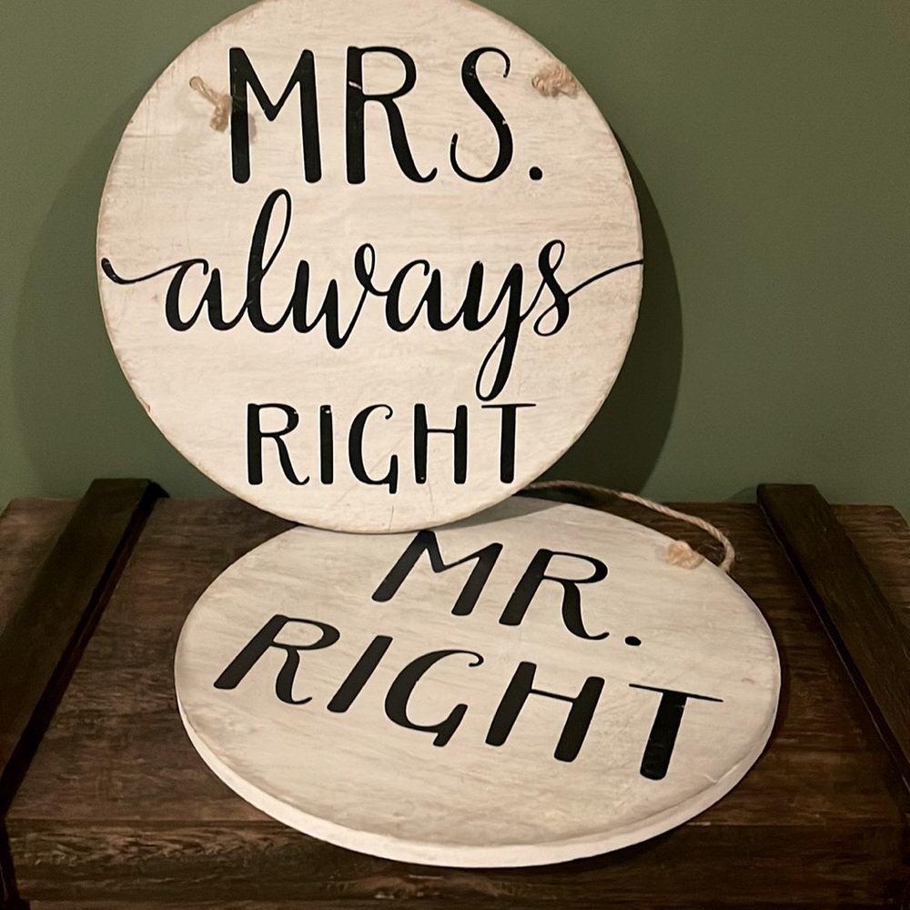 2 Wooden Signs: Mr. Right & Mrs. Always Right